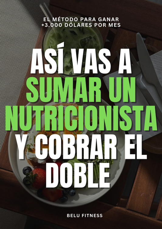 Cobrá El Doble: Asociate Con Un Nutricionista